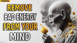 Remove Bad Energy From Your Mind| Zen Motivational Story| Zen Buddhism teachings| Buddhist Teachings