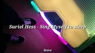 Suriel Hess - Sing Myself To Sleep [traducida al español]