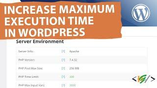 How to Increase Maximum Execution Time for WordPress Site | 3 Methods