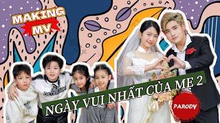 Hậu trường | Ngày Vui Nhất Của Mẹ 2 - Đào Nguyễn Ánh, Elite Talent, Lê Bống | Parody Nhạc đám cưới