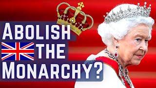 You May have Underestimated the Royal Family's Power | Should Britain Abolish the Monarchy?