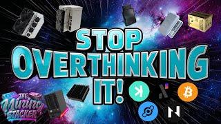 Crypto ASIC Mining Burning You Out ? ROI Never ?! Why Buy Anything ?! KEEP IT SIMPLE & SET GOALS