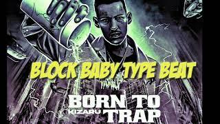 KIRAMBEAT - KIZARU TYPE BEAT (BLOCK BABY - born to trap)