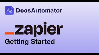 DocsAutomator Zapier Integration — Getting Started