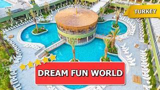 Dream Fun World Hotel - Das BESTE NEUE Hotel in der Türkei?