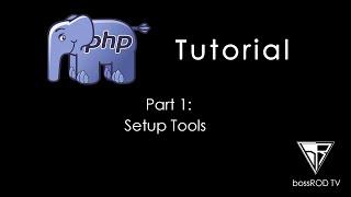 [TAGALOG] PHP Tutorial Part 1 - Setup Tools