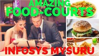 INFOSYS MYSORE CAMPUS II FOOD COURTS II RISHUBHS VIDEO DIARY