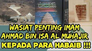 Pesan Imam Ahmad bin Isa Al Muhajir Kepada Para Habaib Baalawi !!