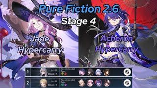 Jade & Acheron Hypercarry teams | NEW Pure Ficition 2.6 HSR