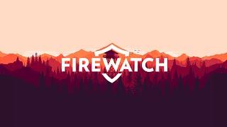 Firewatch - обзор - простой обзор.