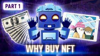 Why Are People Going Crazy for NFTs? What’s Making Digital Tokens So Popular? | Part 1