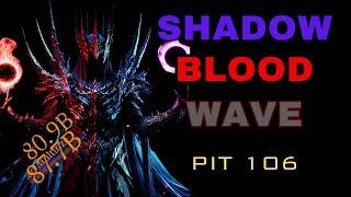 Shadow Blood Wave PIT Tier 106 TOP 10 Clear | Season 6 Necromancer Build Guide