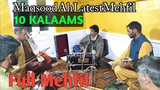 Maqsood Ah Latest Mehfil | 10  Kalaams / Kashmiri Sufi Music | Full Mehfil