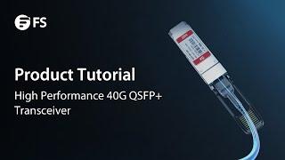 40G QSFP+ Optical Transceiver | FS