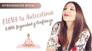 Meditación guiada  para elevar tu AUTOESTIMA, SEGURIDAD y CONFIANZA ️