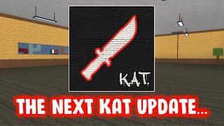 The Next KAT Update | ROBLOX KAT