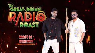 Chhore NCR waale | The Great Indian Radio Roast