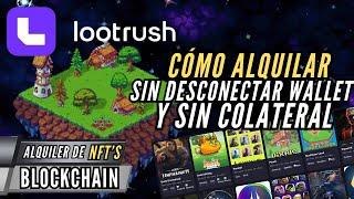 Cómo alquilar SIN conectar tu Wallet de Lootrush