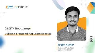 Building Frontend (UI) using ReactJS | DIGITx Bootcamp | DIGIT Academy