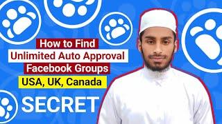 How to Find Unlimited Auto Approval Facebook Groups | USA UK