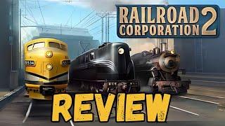 Railroad Corporation 2 Early Access Review: Is It Worth the Ride?