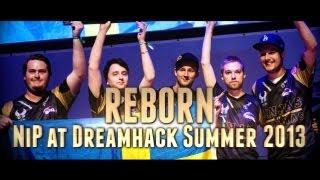 CS:GO - "REBORN" NiP at DreamHack Summer 2013 (Fragmovie/Documentary)