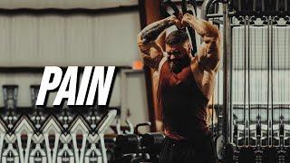 PAIN - GYM MOTIVATION 