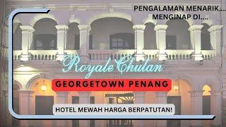 ROYAL CHULAN PENANG