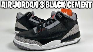 AIR JORDAN 3 BLACK CEMENT 2024 REVIEW + 2024, 2018, 2011 COMPARISON