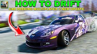 How To DRIFT Like a PRO in Car Parking Multiplayer 2 (Step by Step Guide with Corvette C6)