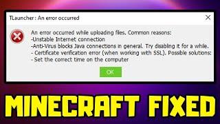 FIX Minecraft/TLauncher An Error Occurred While Uploading Files Common Reason