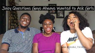 Juicy Questions Guys Always Wanted To Ask Girls // HILARIOUS!!! | The Stalwart Lovers