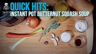 Easy Instant Pot Recipes | Butternut Squash Pressure Cooker Soup | Tasty Tech Quick Hits