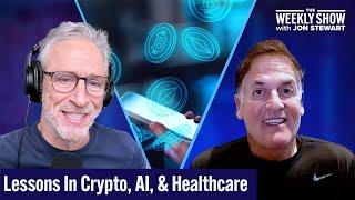 Jon Stewart & Mark Cuban Talk 2024 Politics, Healthcare, Crypto and AI | The Weekly Show