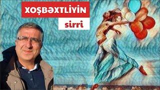 Xoşbəxtliyin sirri