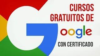 Cursos Gratuitos de Google con Certificación y en Español