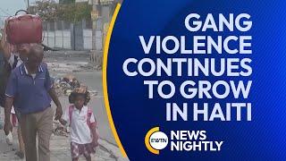 Gang Violence Continues to Grow in Haiti Despite New Leadership | EWTN News Nightly