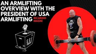 An Armlifting Overview with the President of Armlifting USA