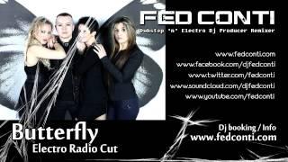 Fed Conti - Butterfly (Electro Radio Cut) | 1080p [HQ] 320kbs