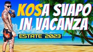 Svapo & Vacanza, vi porto a KOS (Grecia) - Estate 2023