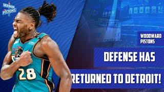 Defense has RETURNED to Detroit | Woodward Pistons