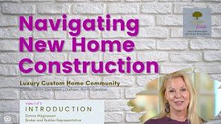 Intro | Navigating New Home Construction in a Luxury Custom-Build Community