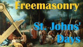 Freemasonry - St Johns' Days