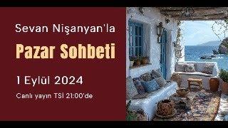 Pazar Sohbeti 238 - 1 Eylül 2024 ikinci kısım