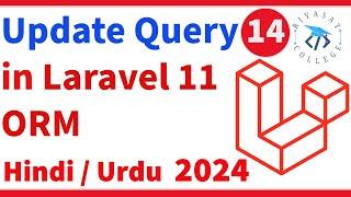Update Query in Laravel Using Eloquent ORM | Laravel 11 Tutorial #14 | Riyast College