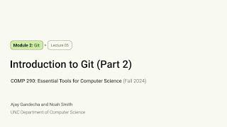 Essential Tools for CS #5: Intro to Git (Part 2) | COMP 290 at UNC-Chapel Hill