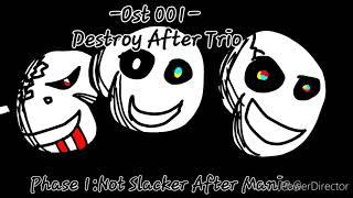 -Ost 001- Destroy After Trio - Phase 1 - Not Slacker After Maniac - Original[Special 93 Subs!]