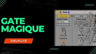 Le GATE Magique [Ableton Live]