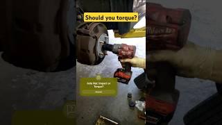 Axle Nut: Impact or Torque? #mechanic
