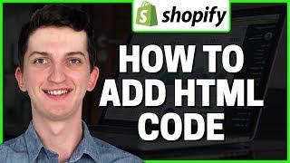 How To Add HTML Code In Shopify Site